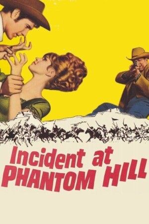Incident at Phantom Hill film poster