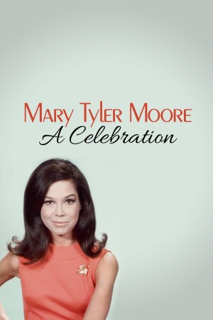 Mary Tyler Moore: A Celebration film poster