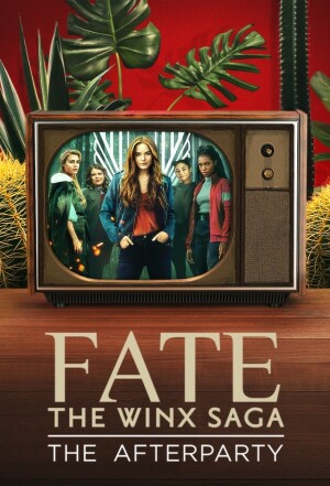 Fate: The Winx Saga - The Afterparty film poster
