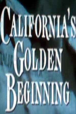 California's Golden Beginning film poster