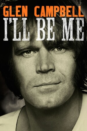 Glen Campbell: I'll Be Me film poster