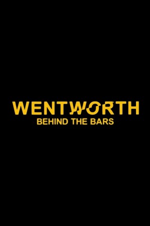 Wentworth: Behind the Bars film poster