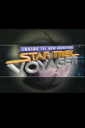 Star Trek: Voyager - Inside the New Adventure film poster