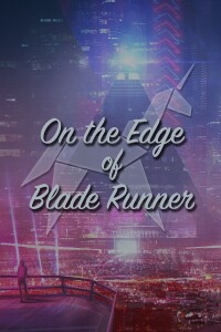 On the Edge of 'Blade Runner' filming locations
