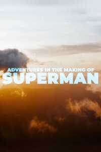 Adventures in the Making of Superman filming locations