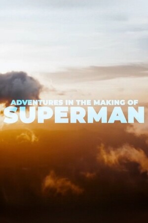 Adventures in the Making of Superman film poster