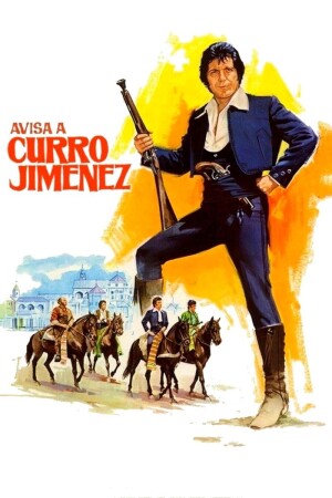 Avisa a Curro Jiménez film poster