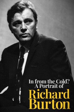 In from the Cold? A Portrait of Richard Burton film poster
