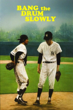 Bang the Drum Slowly film poster
