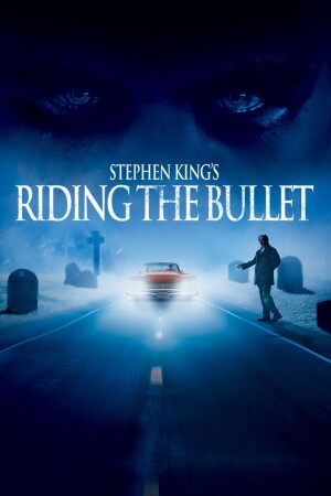 Riding the Bullet film poster
