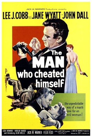 The Man Who Cheated Himself film poster