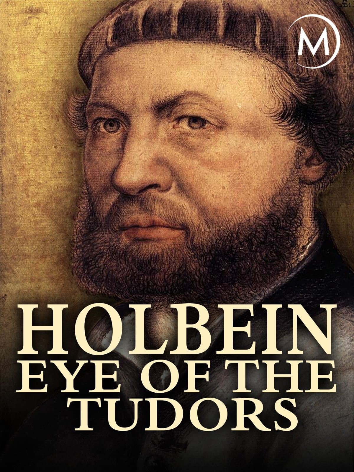 Poster of Holbein: Eye of the Tudors