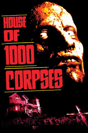 House of 1000 Corpses film poster