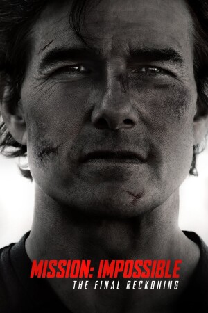 Mission: Impossible - The Final Reckoning film poster