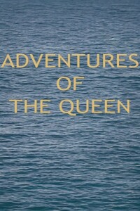 Adventures of the Queen filming locations
