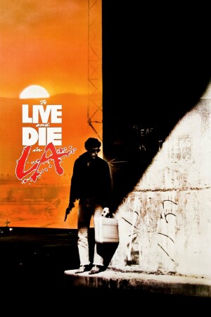 To Live and Die in L.A. film poster