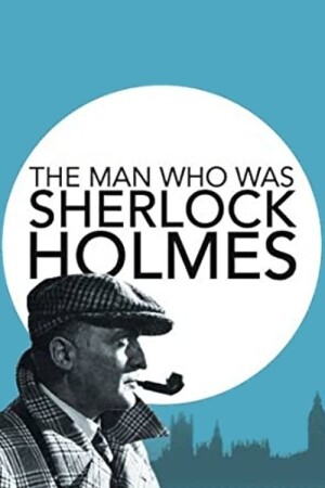 The Man Who Was Sherlock Holmes film poster