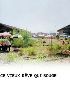 Póster de la película Ce vieux rêve qui bouge