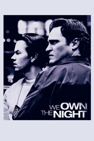 We Own the Night film poster