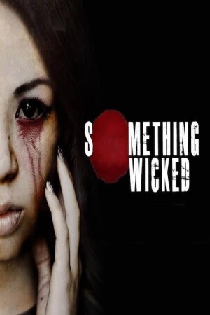 Something Wicked film poster