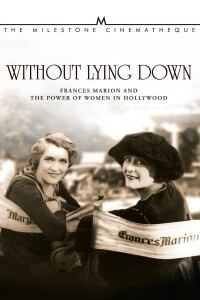 Without Lying Down: Frances Marion and the Power of Women in Hollywood filming locations