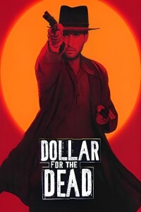 Dollar for the Dead filming locations
