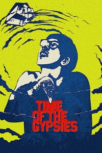 Time of the Gypsies filming locations Time of the Gypsies filming locations
