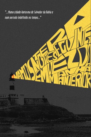 Póster de la película Vamos Ter a Noite Seguinte, Em Vez da Manhã Anterior