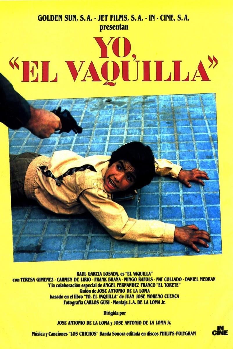 Póster de Yo, 'El Vaquilla'