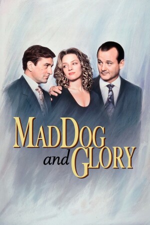 Mad Dog and Glory film poster