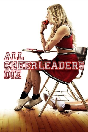 All Cheerleaders Die film poster
