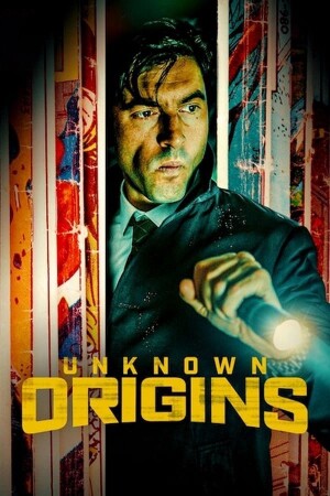 Unknown Origins film poster