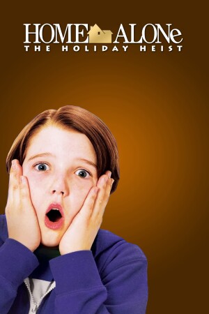 Home Alone: The Holiday Heist film poster