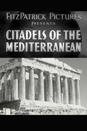 Citadels of the Mediterranean film poster