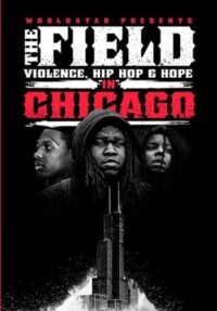 The Field: Violence, Hip-Hop & Hope In Chicago filming locations