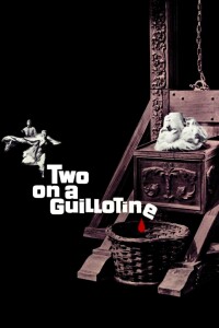 Two on a Guillotine filming locations