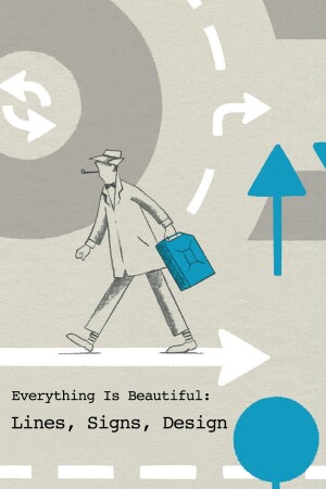 Everything Is Beautiful: Lines, Signs, Design film poster