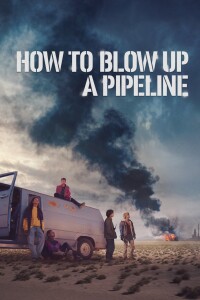 How to Blow Up a Pipeline filming locations