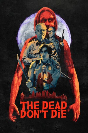 The Dead Don't Die film poster