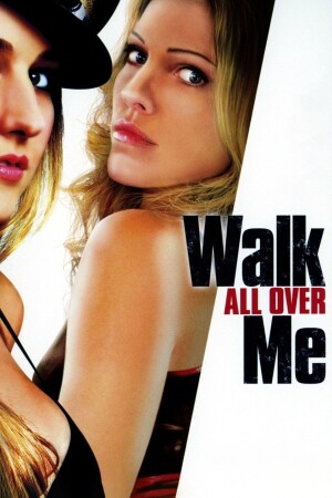 Póster de la película Walk All Over Me