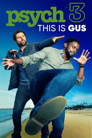 Psych 3: This Is Gus film poster