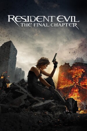 Resident Evil: The Final Chapter film poster