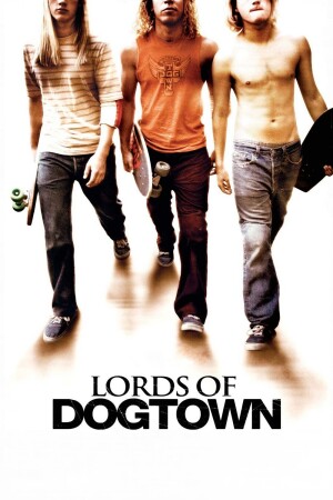 Lords of Dogtown film poster